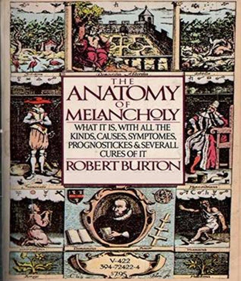 The anatomy of Melancholy, a book on depression