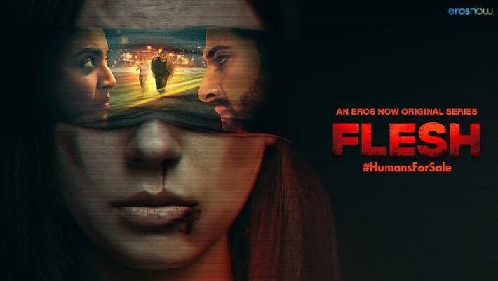 Eros Now brings forth a riveting tale of human trafficking Flesh starring Swara Bhaskar and Akshay Oberoi Eros Now brings forth a riveting tale of human trafficking Flesh starring Swara Bhaskar and Akshay Oberoi