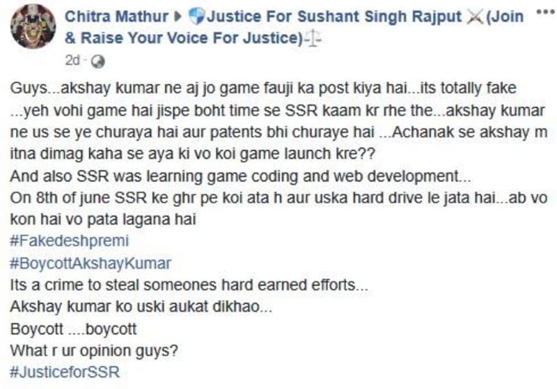 वायरल पोस्ट क्या है?
सोशल मीडिया पर वायरल हो रहे दावे के मुताबिक, “अक्षय कुमार ने जिस गेम FAU-G के बारे में पोस्ट किया है, उस पर सुशांत सिंह राजपूत काम कर रहे थे। अक्षय कुमार ने इसे चुराया और सुशांत के पेटेंट्स भी चुराए। सुशांत गेम कोडिंग और वेब डेवलपमेंट सीख रहे थे। 8 जून को सुशांत के घर पर कोई आता है और उनकी हार्ड ड्राइव ले जाता है। हार्ड ड्राइव किसने चुराई, अब यह पता लगाना है।”

