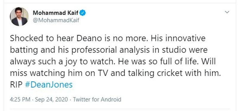 Mohammad Kaif: "Shocked to hear Deano is no more. His innovative batting and his professorial analysis in studio were always such a joy to watch. He was so full of life. Will miss watching him on TV and talking cricket with him. RIP #DeanJones"