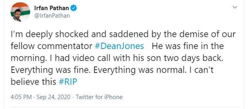 Irfan Pathan: "I’m deeply shocked and saddened by the demise of our fellow commentator #DeanJones He was fine in the morning. I had video call with his son two days back. Everything was fine. Everything was normal. I can’t believe this #RIP"