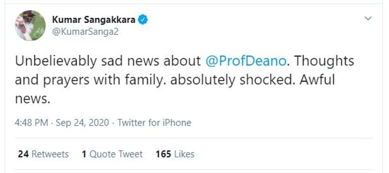 Kumar Sangakkara: "Unbelievably sad news about @ProfDeano. Thoughts and prayers with family. absolutely shocked. Awful news."