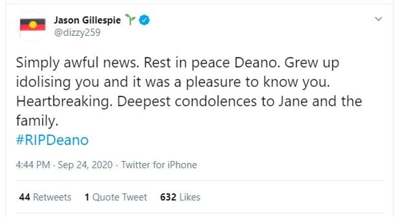 Jason Gillespie: "Simply awful news. Rest in peace Deano. Grew up idolising you and it was a pleasure to know you. Heartbreaking. Deepest condolences to Jane and the family. #RIPDeano"