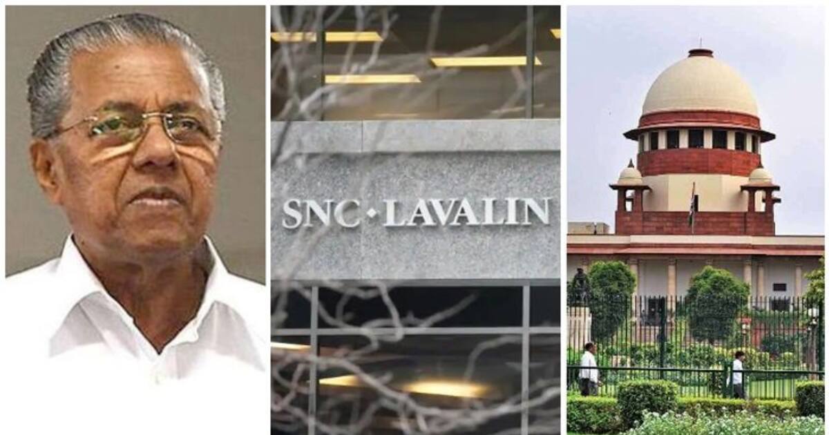 CM Pinarayi vijayan SNC Lavalin Case SC to hold final hearing May 2 ...