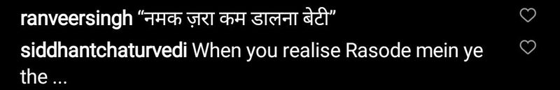 Not only husband, Deepika's co-star for her next project, Siddhant Chaturvedi also stepped in to comment. He wrote, "When you realise Rasode mein yeh the".
