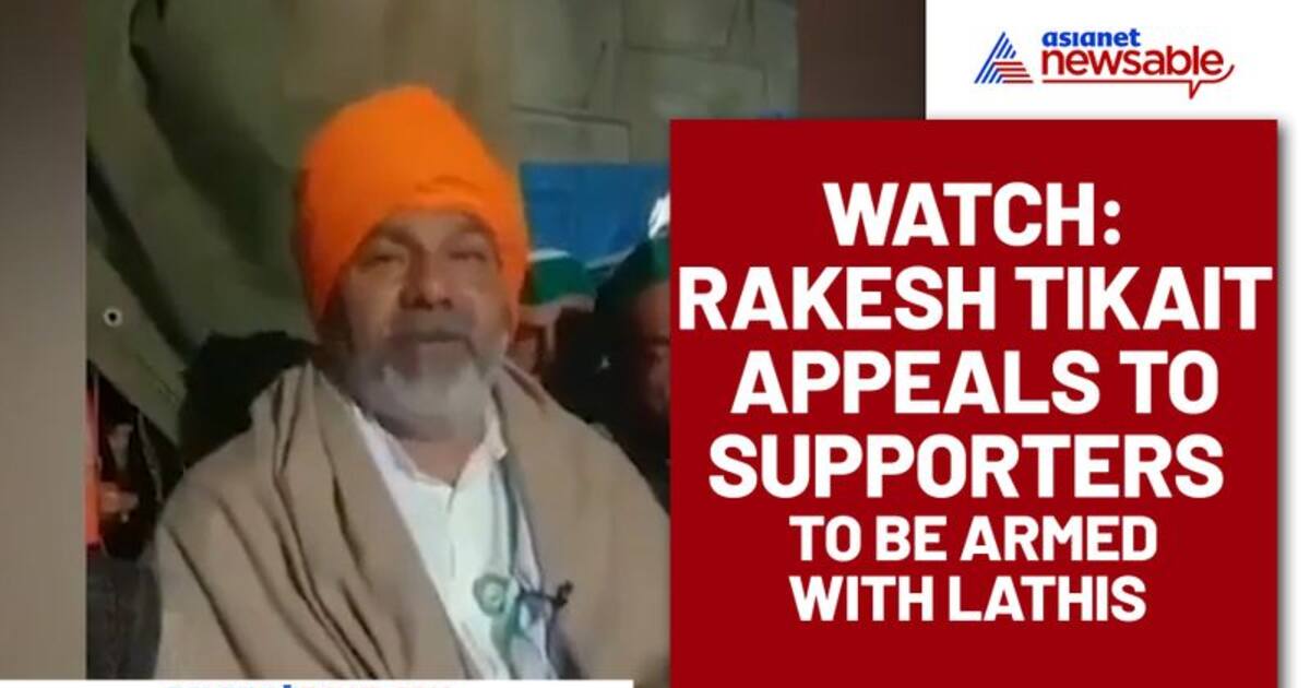 Farmer leader Rakesh Tikait's old video asking farmers to enter Delhi