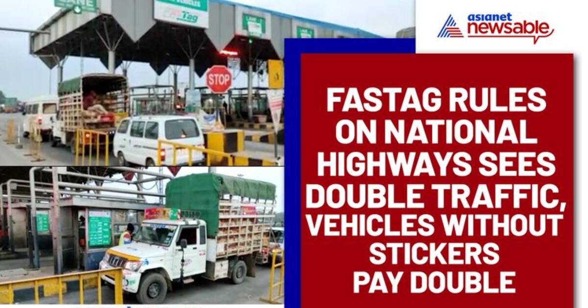 FASTag rules on National Highways sees double traffic, vehicles without