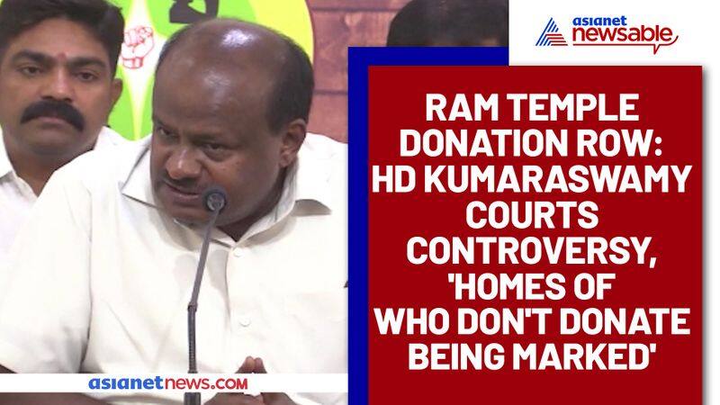 Ram Temple donation row: HD Kumaraswamy courts controversy, 'homes of who don't donate being marked'