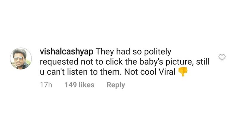 While another user wrote, "They had so politely requested not to click the baby's picture; still u can't listen to them. Not cool, Viral."