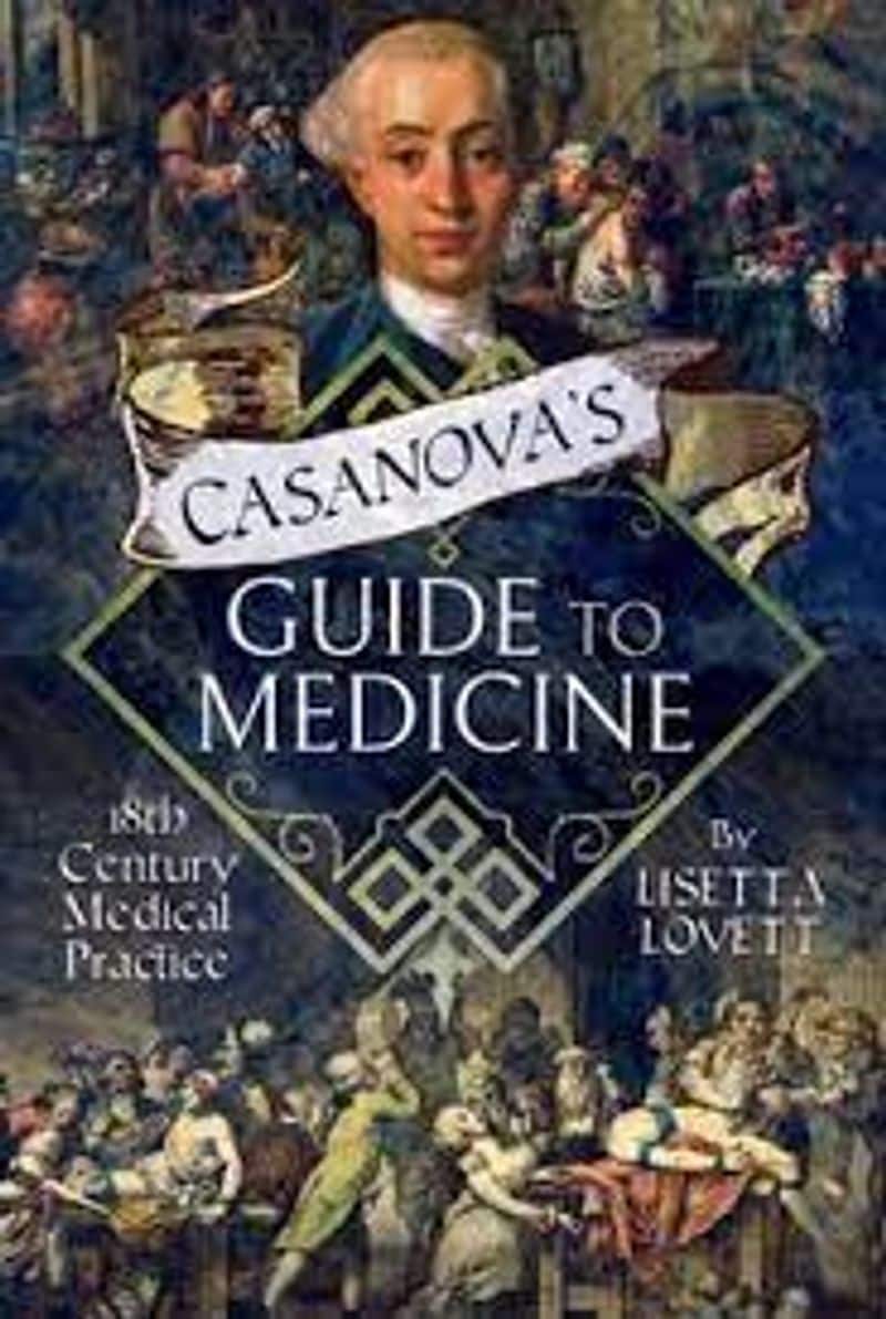 Giacomo Casanova life as a secret medical expert