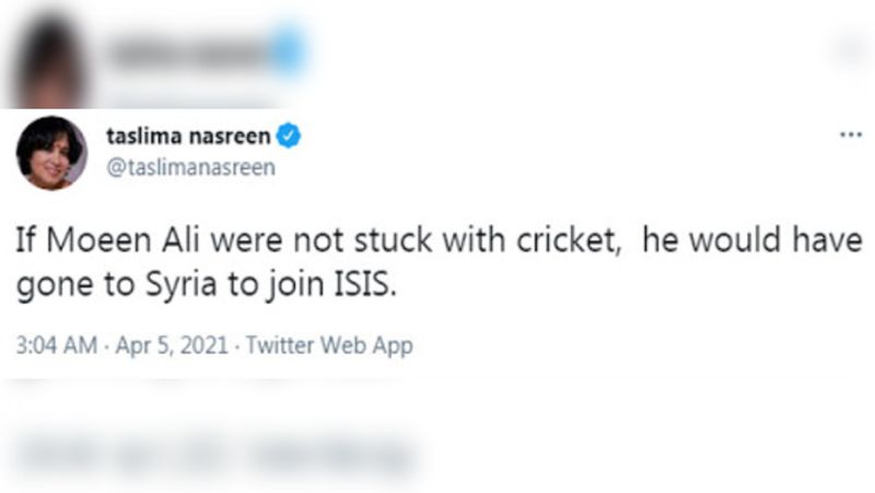 <p>সেই প্রসঙ্গেই তসলিমা নাসরিন সোশ্য়াল মিডিয়ায় বিতর্কিত ট্যুইট করেন। ট্য়ুইটে তিনি লেখেন,'মইন আলি যদি ক্রিকেটের সঙ্গে যুক্ত না থাকতেন, তবে সিরিয়ায় গিয়ে আইএস-এ যোগ দিতেন। <br />
</p>