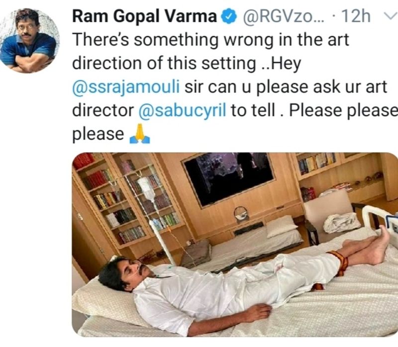 ఇక మరో ట్వీట్ లో దర్శకుడు రాజమౌళిని కూడా లాగాడు.. పవన్ కళ్యాణ్ పడుకున్న గది ఆర్ట్ సెట్టింగ్ లో ఏదో మిస్టేక్ ఉంది. రాజమౌళి సర్ ఆర్ట్ డైరెక్టర్ సాబు సిరిల్ ని అడిగి, లోపం ఏమిటో చెబుతారా ప్లీజ్..
