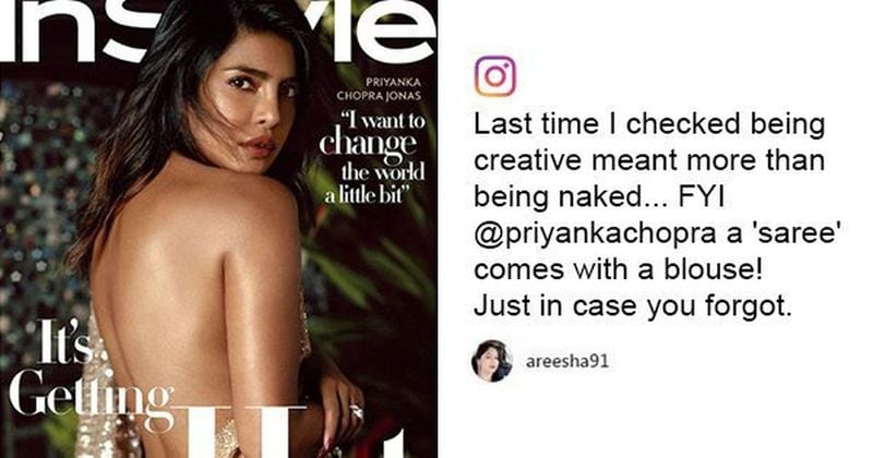 But netizens disagreed with her. Social media user thought that it was misleading. "Last time I checked being creative meant more than being naked...FYI @priyankachopra a "Saree" comes with a blouse! Just in case you forgot. My problem is if you wanna go topless thats absolutely fine!...but wearing a saree & NOT even showing it in the picture does not do justice to you or the culture (sic)," one of the users said.