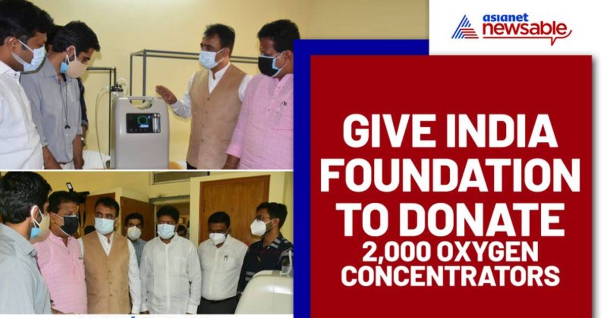Give India Foundation' to donate 2,000 oxygen concentrators; DyCM