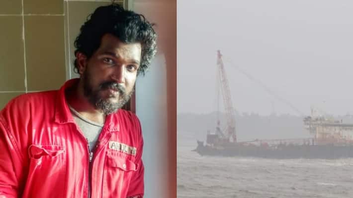 malayali fireman who trapped in barge in Cyclone Tauktae back to home in alappuzha finally malayali fireman who trapped in barge in Cyclone Tauktae back to home in alappuzha finally