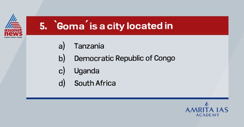 Answer(b) Recently Mount Nyiragongo volcano had erupted in Goma city of Democratic Republic of Congo.