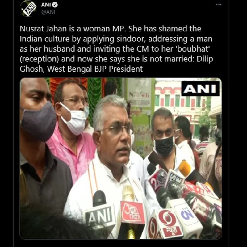Nusrat Jahan is a woman MP. She has shamed the Indian culture by applying sindoor, addressing a man as her husband and inviting the CM to her 'boubhat' (reception) and now she says she is not married," Dilip Ghosh told news agency ANI.