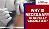 Expert Advice: Why is it necessary to be fully vaccinated? - vpn