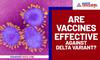 Expert Advice: Are vaccines effective against Delta variant? - vpn