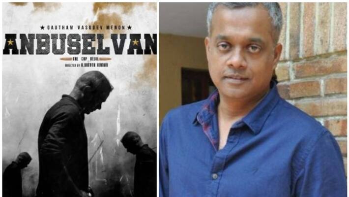 Gautham Vasudev Menon against Anbuselvan first look poster Gautham Vasudev Menon against Anbuselvan first look poster