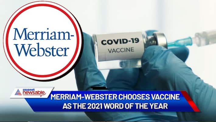 Merriam-Webster chooses VACCINE as the 2021 word of the year A look at the runners-up Merriam-Webster chooses VACCINE as the 2021 word of the year A look at the runners-up