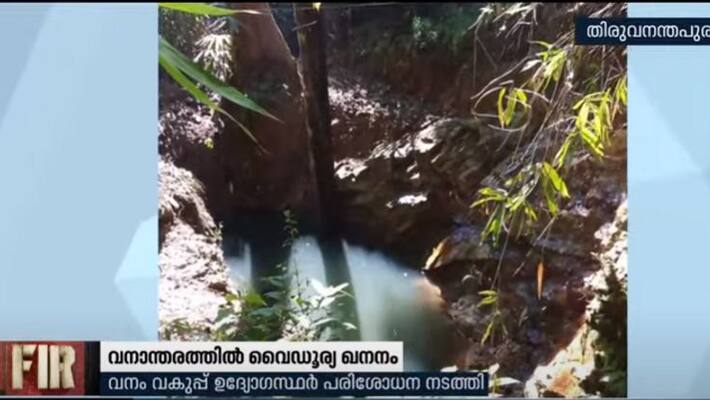 Probe into suspected mining of gemstones in Palode forests Probe into suspected mining of gemstones in Palode forests