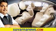Central Government may extend the implement of six airbag rules 