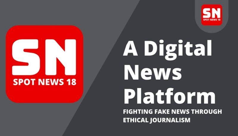 Spot News 18: A Digital News Platform Fighting Fake News through Ethical Journalism-vpn