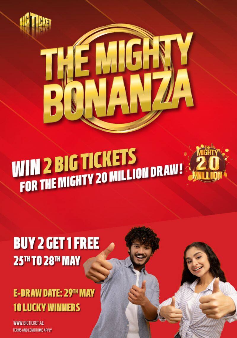Enter the Big Ticket Mighty Bonanza and get the chance to win 2 tickets to the AED 20 million draw
