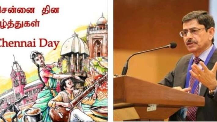 Tamil Nadu Governor and political party leaders have congratulated Chennai Day Tamil Nadu Governor and political party leaders have congratulated Chennai Day