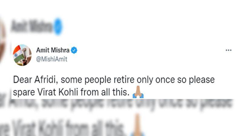 Former India spinner Amit Mishra reacted to Shahid Afridi's retirement advice for Virat Kohli dva