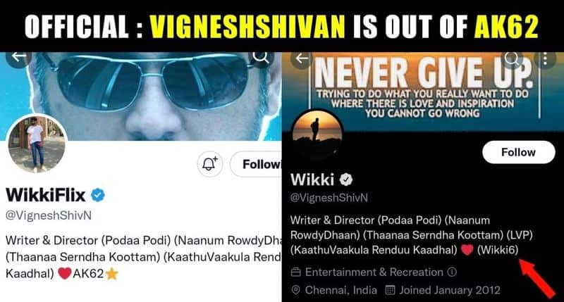 AK 62 Vignesh Shivan changes his Twitter bio vvk