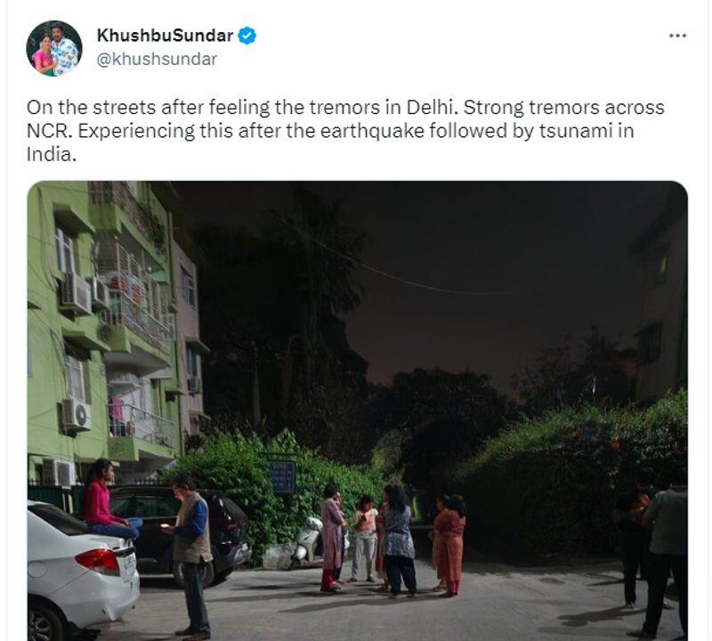 Actress Khushbu who is in delhi says that earthquake lasting for 4 minutes