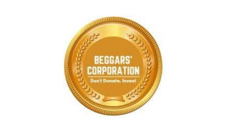 beggars corporation says donot give alms but invest in beggars bkg