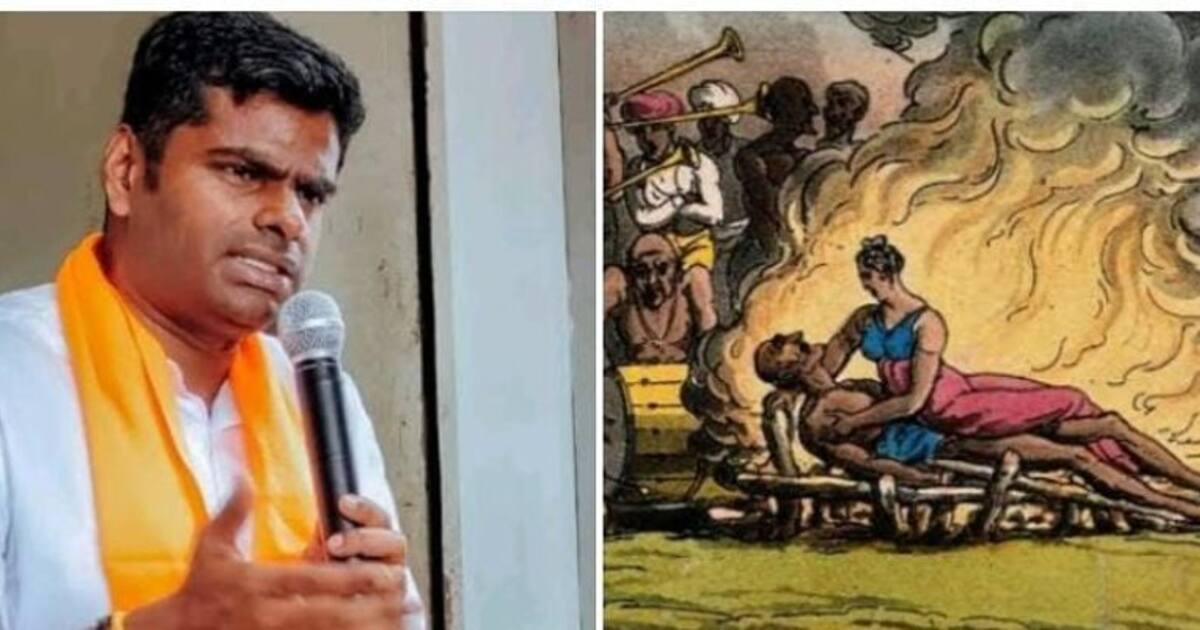 போரில் மரணம் அடையும் வீரரின் மனைவியை தூக்கி சென்று விடுவார்கள்.. இதனாலே உடன்கட்டை ஏறுனாங்க-  அண்ணாமலை விளக்கம்