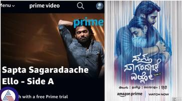 Sapta Sagaradaache ello Side A running in theatre also streaming in Amazon prime OTT sat Sapta Sagaradaache ello Side A running in theatre also streaming in Amazon prime OTT sat
