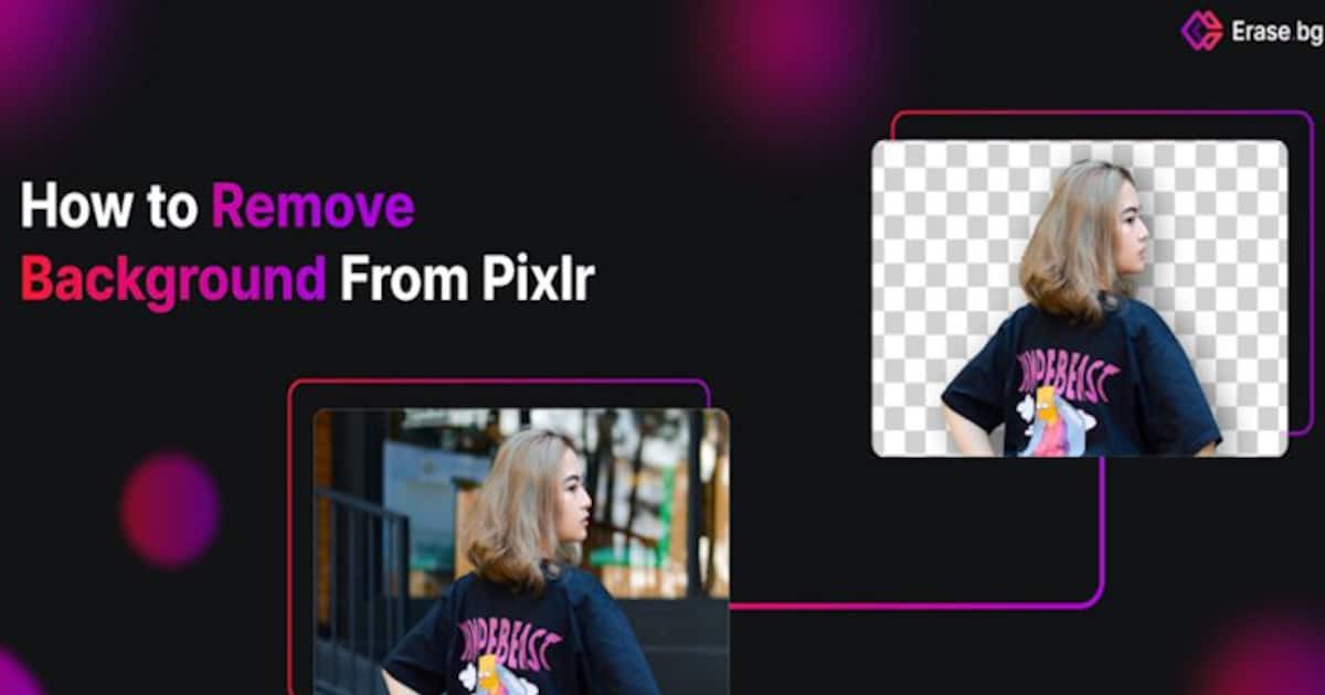 Pixlr Removing Image Background 