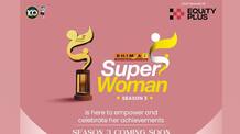 Bhima Super Woman Season 3 Registrations Closes Today