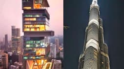 Mukesh Ambanis Antilia is more expensive than Burj Khalifa, one costs Rs 15000 crore, other Rs 12500 Vin