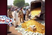 Fact Check photo of a truck with full of gold coins and cash captured by the Jharkhand police is fake 