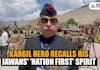 Kargil Vijay Diwas Exclusive 'Only Bharat Mata Ki Jai reverberated in the hills...' Kargil hero recalls his jawans' 'Nation first' spirit anr