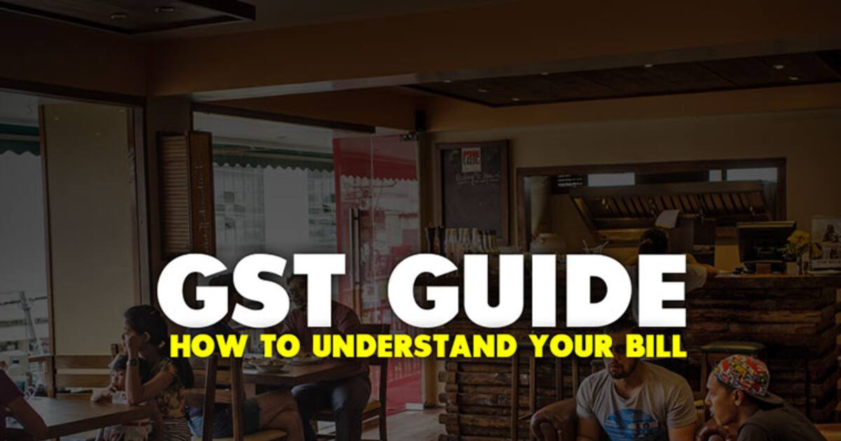 Decoding GST How much bill you actually need to pay in restaurants